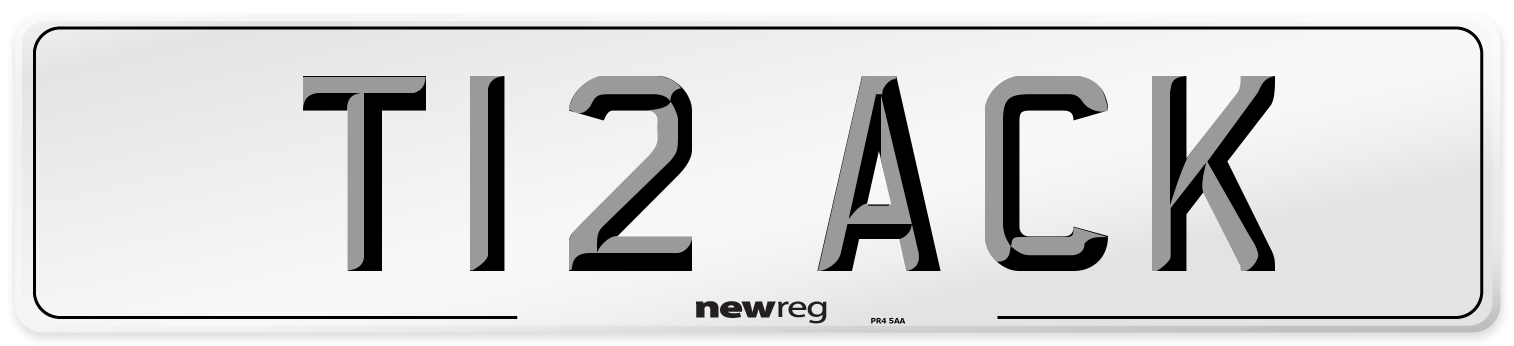 T12 ACK Number Plate from New Reg